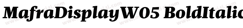 MafraDisplayW05 BoldItalic Regular字体转换